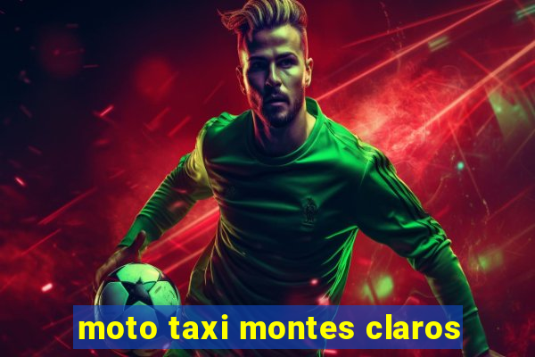 moto taxi montes claros